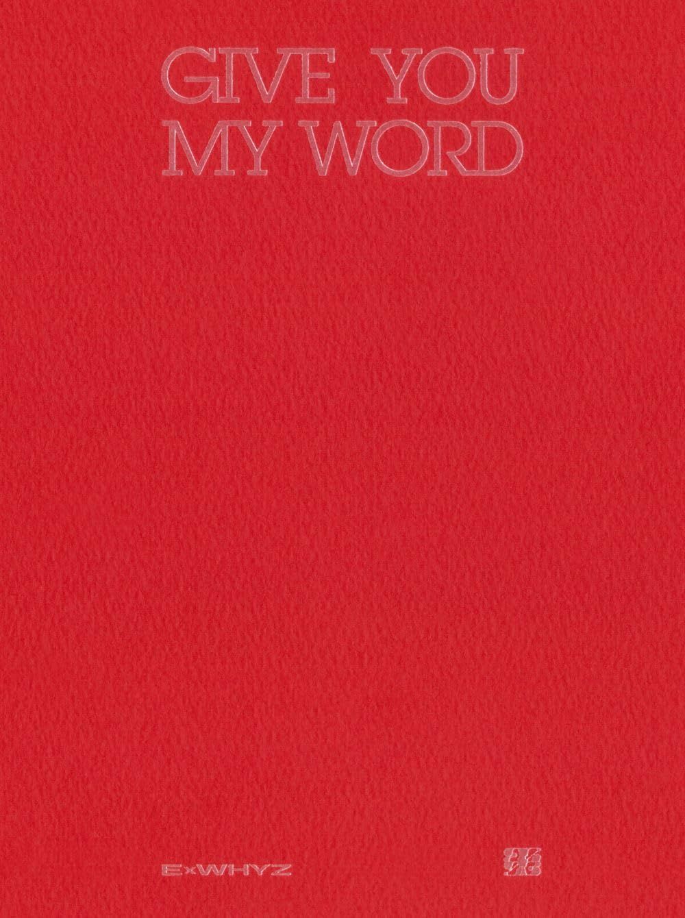 GIVE YOU MY WORD (初回生産限定盤)(Blu-Ray付)