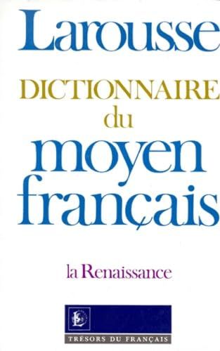 Dictionnaire Du Moyen Francais (Tresors Du Francais)／Algirda