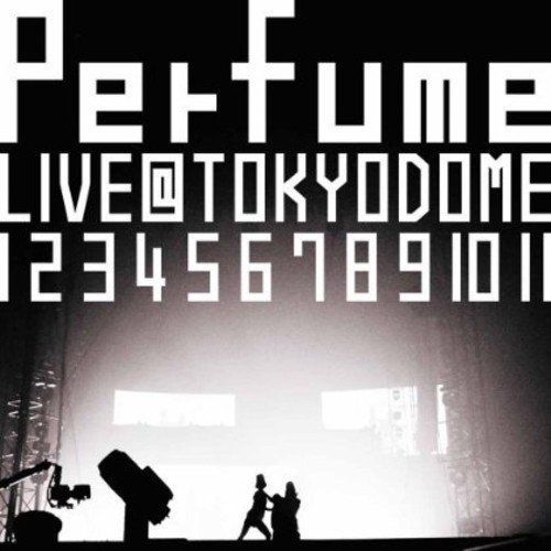 結成10周年、 メジャーデビュー5周年記念！ Perfume LIVE @東京ドーム