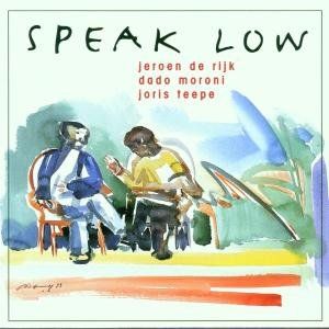 (CD)Speak Low