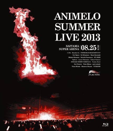 Animelo Summer Live 2013 -FLAG NINE-8.25 [Blu-ray]