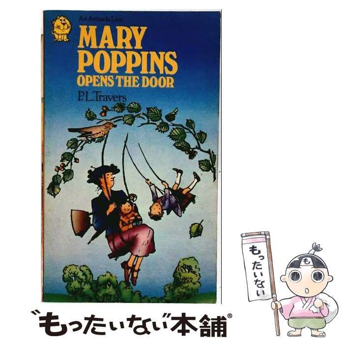 【中古】 Mary Poppins 中古】 Mary Poppins opens the door / Pamela L. Travers, Mary