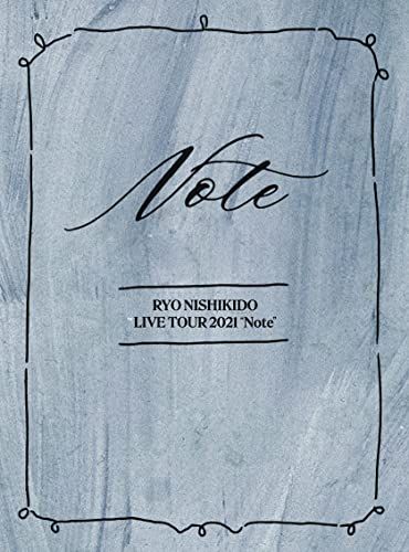 錦戸亮 LIVE TOUR 2021 Note ＜特別仕様盤＞ [2DVD+フォトブック]