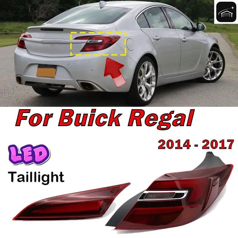 ブイック リーガル 2014 - 16 車内外 LED リア テールライト ブレーキ ストップランプ ターンシグナル テールライト カスタム パーツ