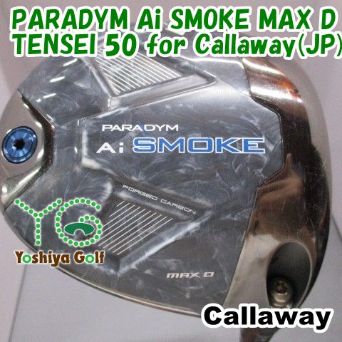 ドライバー キャロウェイ PARADYM Ai SMOKE MAX D/TENSEI 50 for Callaway(JP)/S/9[151273]
