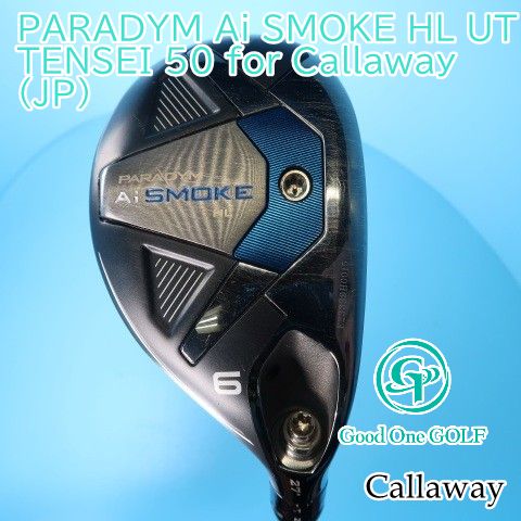 ユーティリティ キャロウェイ PARADYM Ai SMOKE HL UT/TENSEI 50 for Callaway(JP)/SR/27 9654