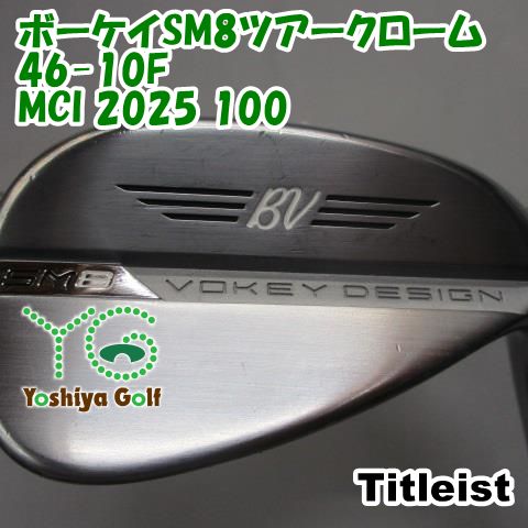 ウェッジ タイトリスト ボーケイSM8ツアークローム46-10F/MCI 2025 100/R/46[148681]