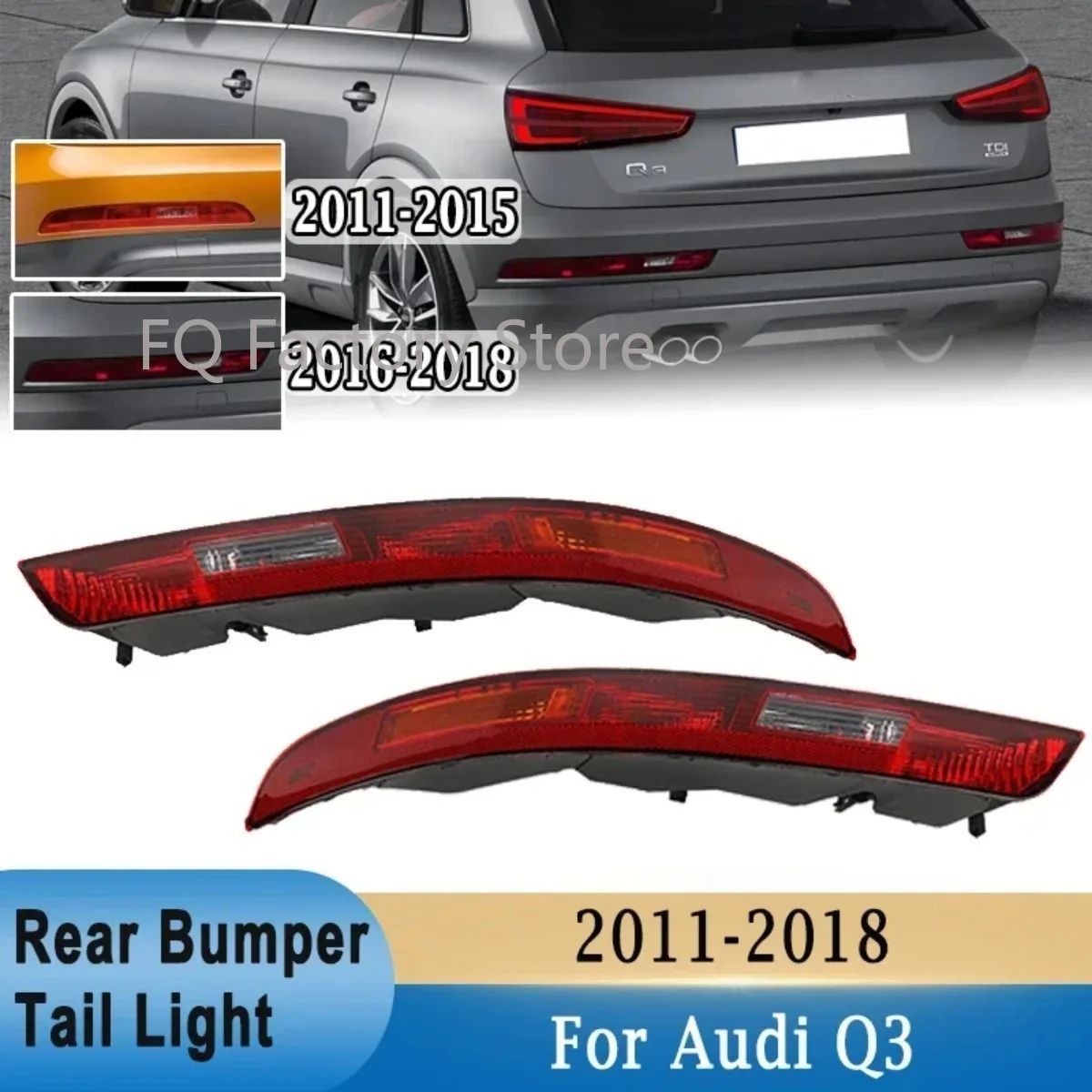 CAR REAR BUMPER BRAKE LIGHT TAIL WARMING TURN SIGNAL REFLECTOR LAMP AUDI Q3 2011-2015 Q3 2016-2018 8U0945095B 8UD945096