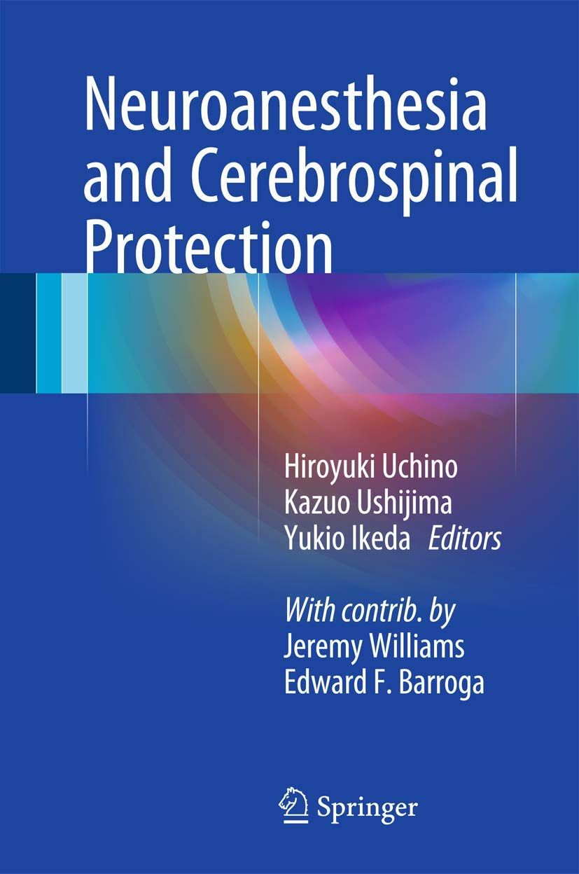 [1A]Neuroanesthesia and Cerebrospinal Protection