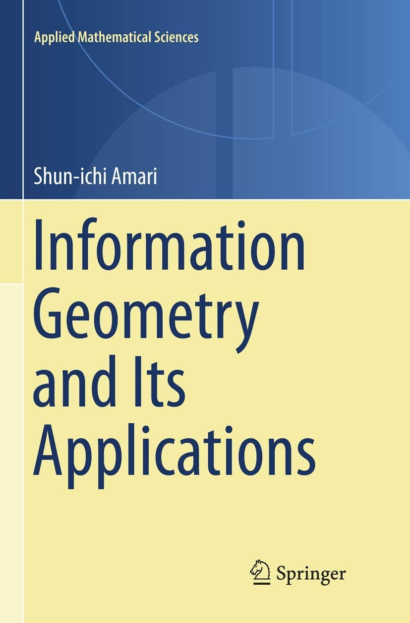 [2A]Information Geometry and Its Applications (Applied Mathematical Sciences)