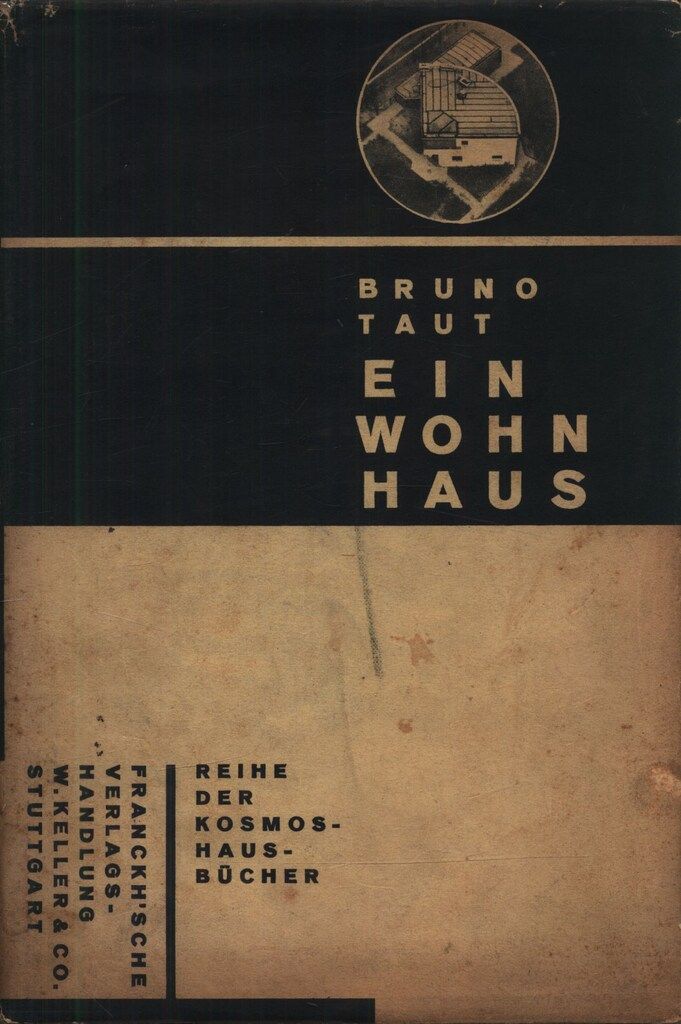 Bruno Taut EIN WOHNHAUS