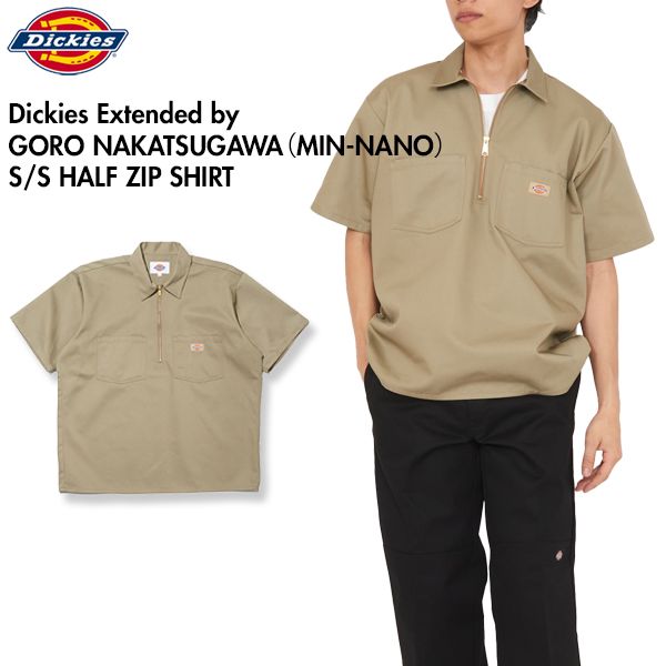 Dickies x GORO NAKATSUGAWA　DC2045 ハーフジップシャツ 半袖 HALF ZIP SHIRT 56 ディッキーズ MIN-NANO 中津川吾郎 コラボ カーキ M