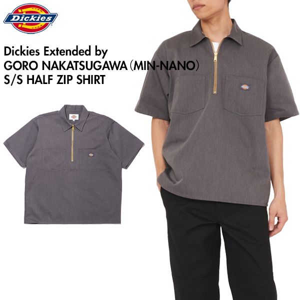 Dickies x GORO NAKATSUGAWA　DC2045 ハーフジップシャツ 半袖 HALF ZIP SHIRT 56 ディッキーズ MIN-NANO 中津川吾郎 コラボ ヘザ－グレー XL