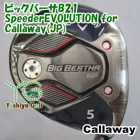 フェアウェイウッド キャロウェイ ビックバーサB21/SpeederEVOLUTION for Callaway(JP)/SR/19.5[149344]