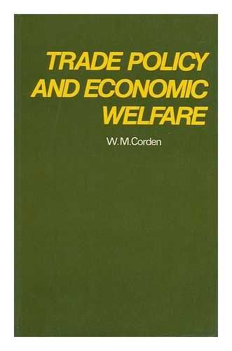[2G]Trade Policy and Economic Welfare / by W. M. Corden