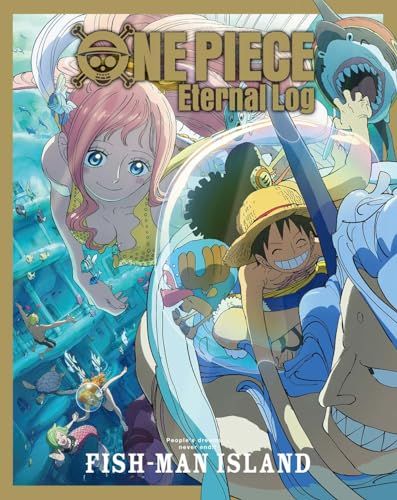 ONE PIECE Eternal Log “FISH-MAN ISLAND” [Blu-ray]