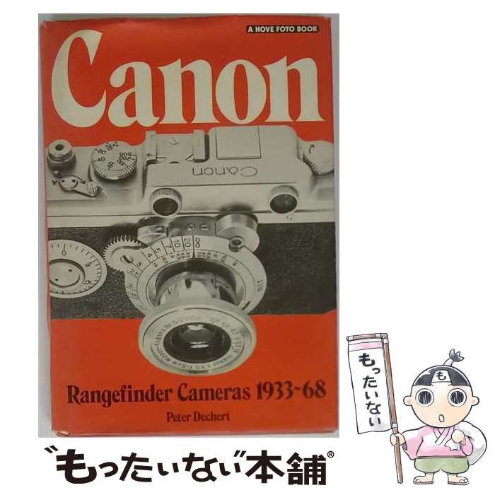 【中古】 Canon Rangefinder Cameras 1933-68 Hove Collectors Books / Peter Dechert / Hove Books