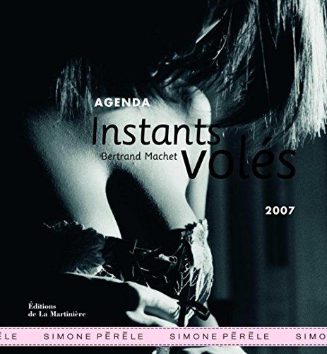 Agenda 2007 - Simone Perele : Instants voles
