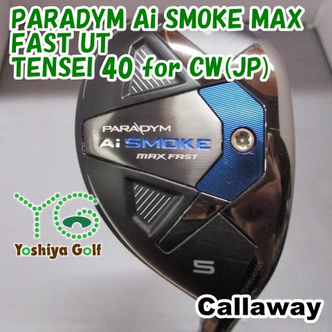 Ai SMOKE PARADYM キャロウェイ ユーティリティ MAX HL UT TENSEI 右用