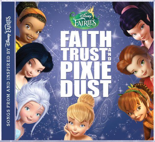 (CD)Disney Fairies: Faith, Trust and Pixie Dust/Disney
