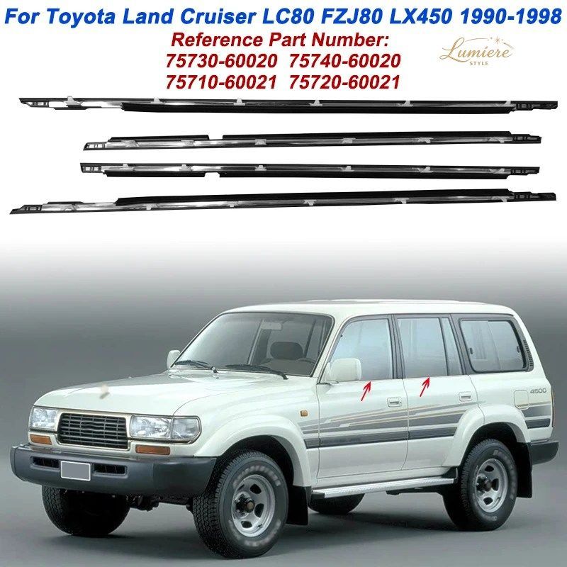 4PC WINDOW GLASS WATERPROOF WEATHERSTRIP 75710-60021 TOYOTA LAND CRUISER LC80 FZJ80 LX450 1990-1998 SIDE DOOR SEAL BELT TRIM