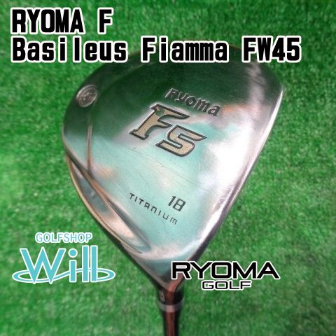 【中古】フェアウェイウッド リョーマ RYOMA F/Basileus Fiamma FW45/R/18[7245]