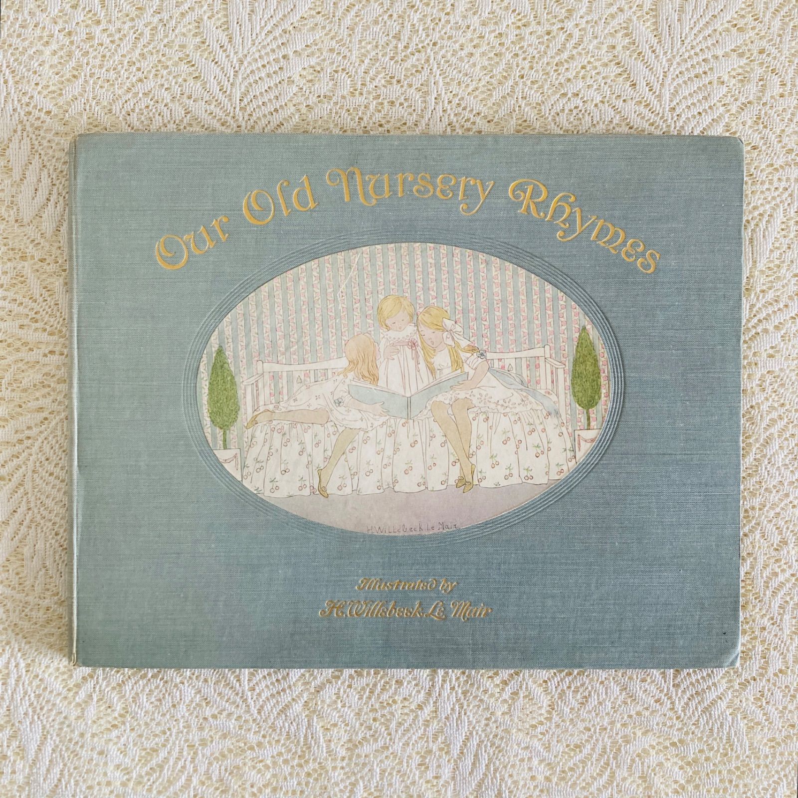 本 ル・メール挿絵の優雅なアンティーク楽譜絵本 Our Old Nursery