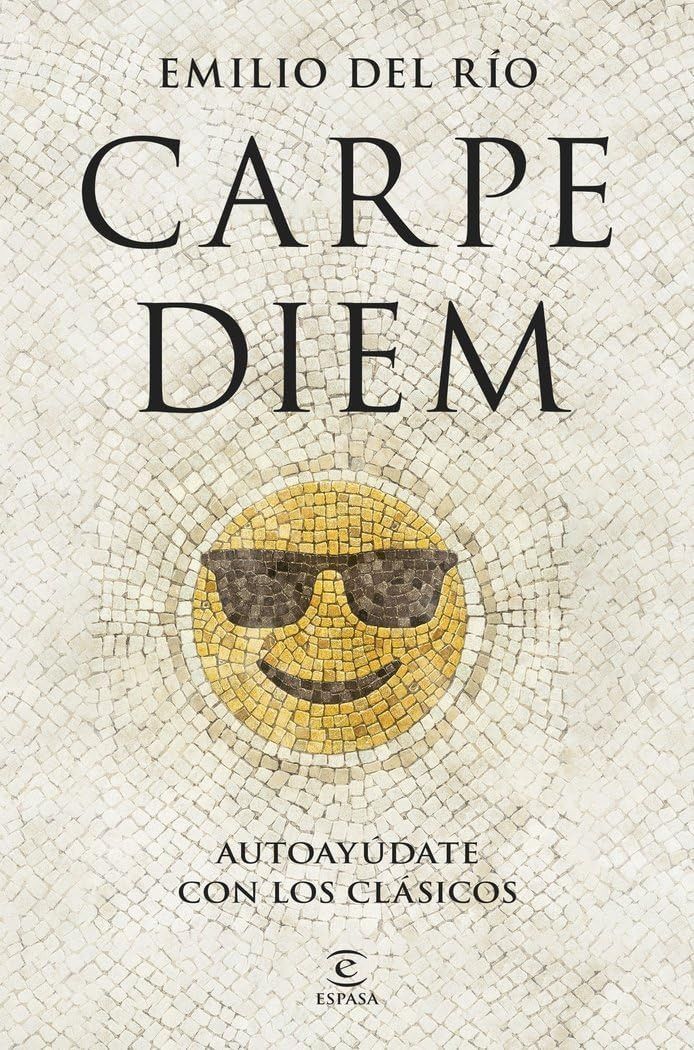 Carpe Diem:Autoay?date con los cl?sicos