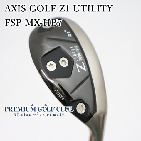 【中古】[B+ランク] ユーティリティ アクシスゴルフ AXIS GOLF Z1 UTILITY/FSP MX-HB7/1FLEX/21[3389]