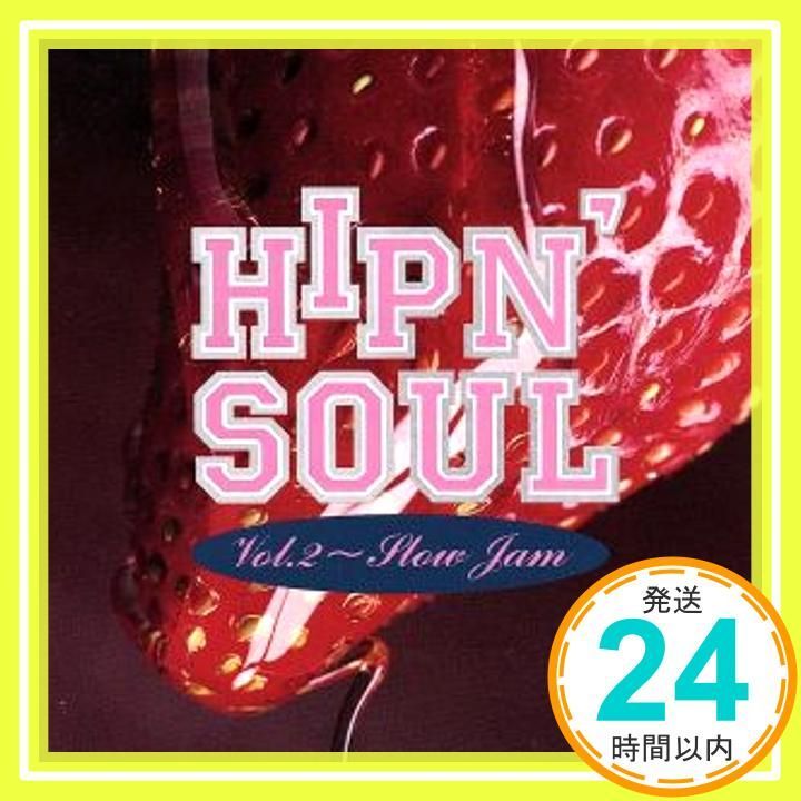 HIP N'SOUL(2)Sl [CD] オムニバス? ME 2 U? ジェイド? ハイ・ファイヴ