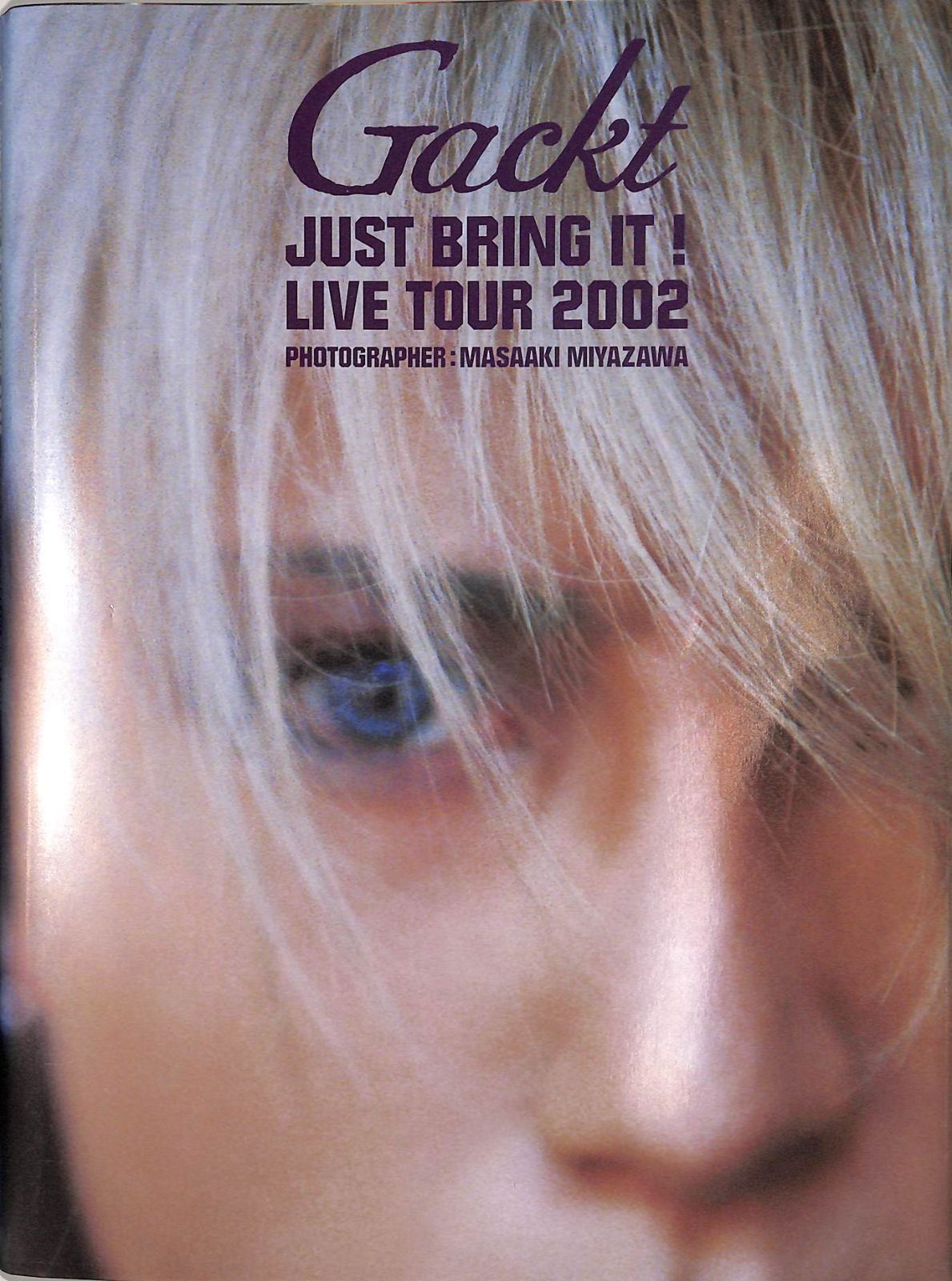 ○写真集 / Gackt / JUST BRING IT! LIVE TOUR 2002 / J00018282