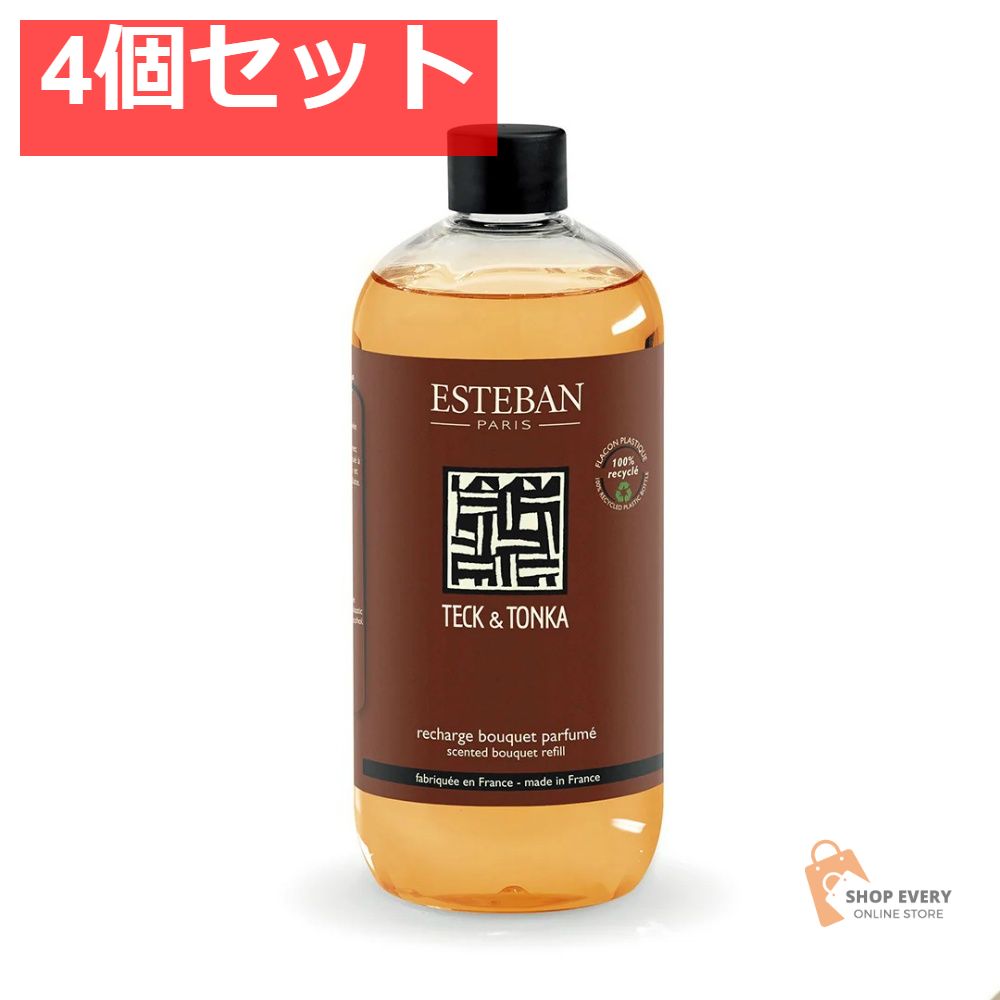 エステバン テッケトンカ フレグランスリフィル 500ml 4個セット まとめ売り