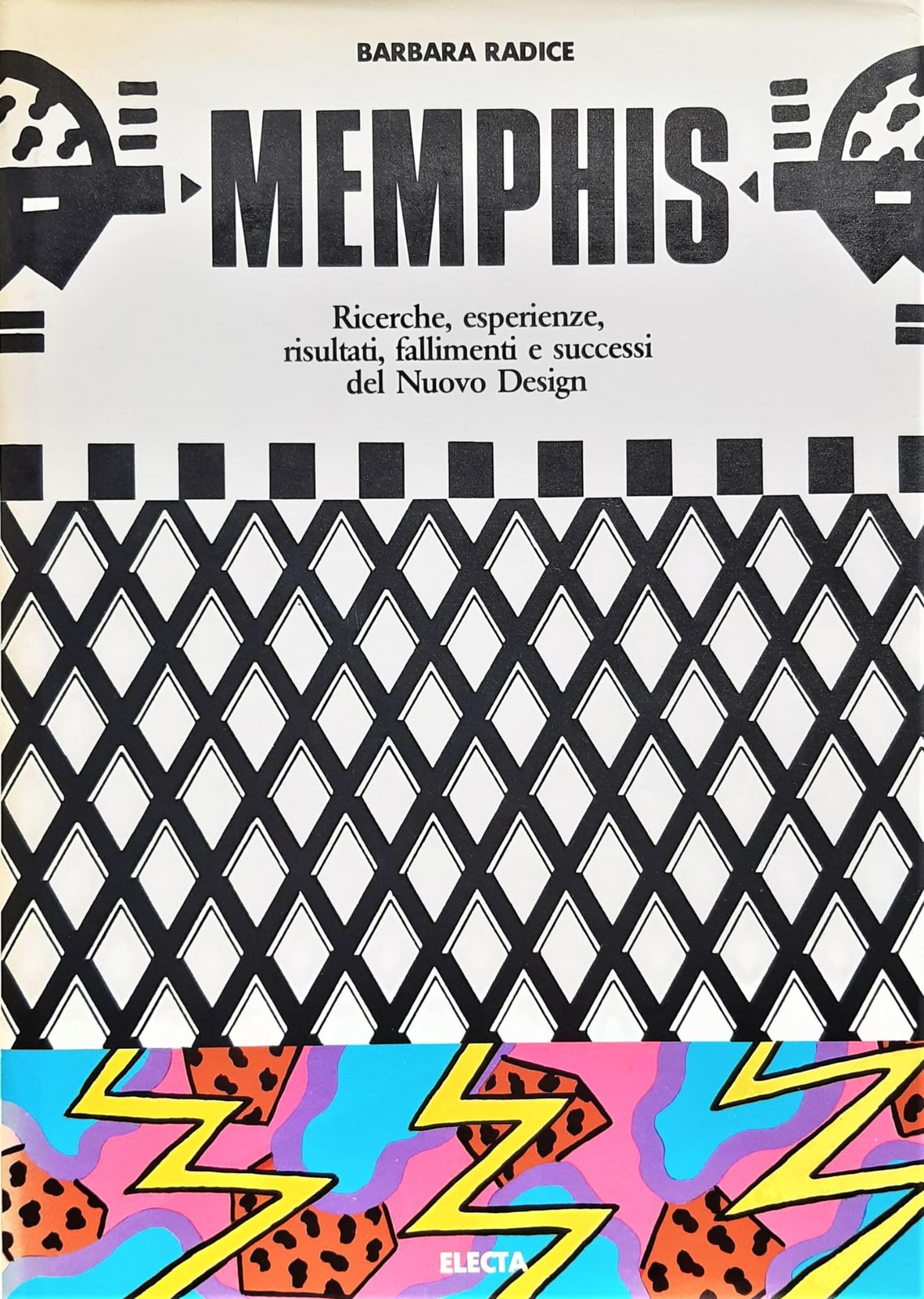 [2G]Memphis: Ricerche esperienze risultati fallimenti e successi del nuovo design (Italian Edition)