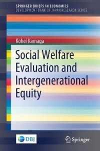 [2B]Social Welfare Evaluation and Intergenerational Equity (Development Bank of Japan Research Series) 7,311円