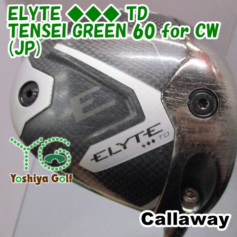 ドライバー キャロウェイ ELYTE ◆◆◆ TD/TENSEI GREEN 60 for CW(JP)/S/10.5[152753]
