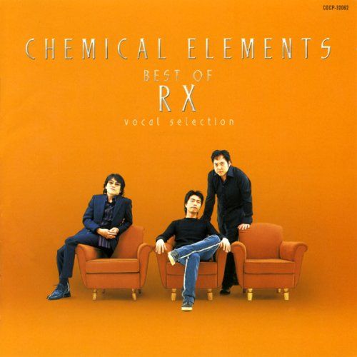 (CD)Best of RX CHEMICAL ELEMENTS~vocal selection~／RX、Brenda