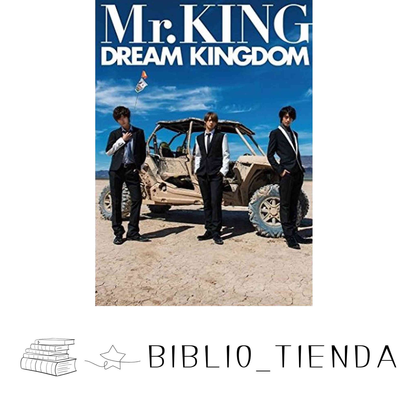 Mr.KING写真集『DREAM KINGDOM』通常版 Mr.KING? 田崎嗣朗; 小野澤 藍