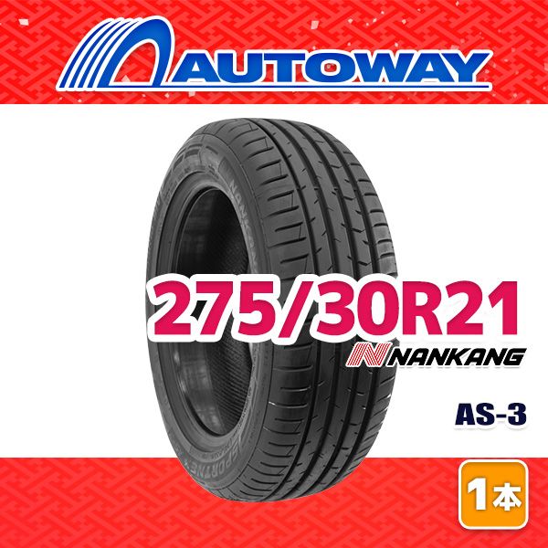 AUTOWAY】 新品 275/30R21 サマータイヤ NANKANG AS-3 21インチ 1本 