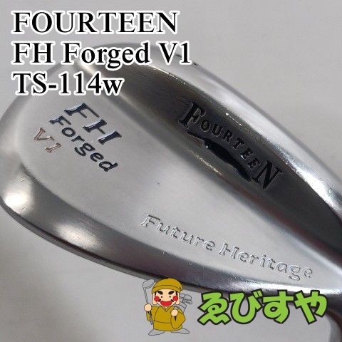 入間□【中古】 ウェッジ フォーティーン FH Forged V1 TS-114w wedge