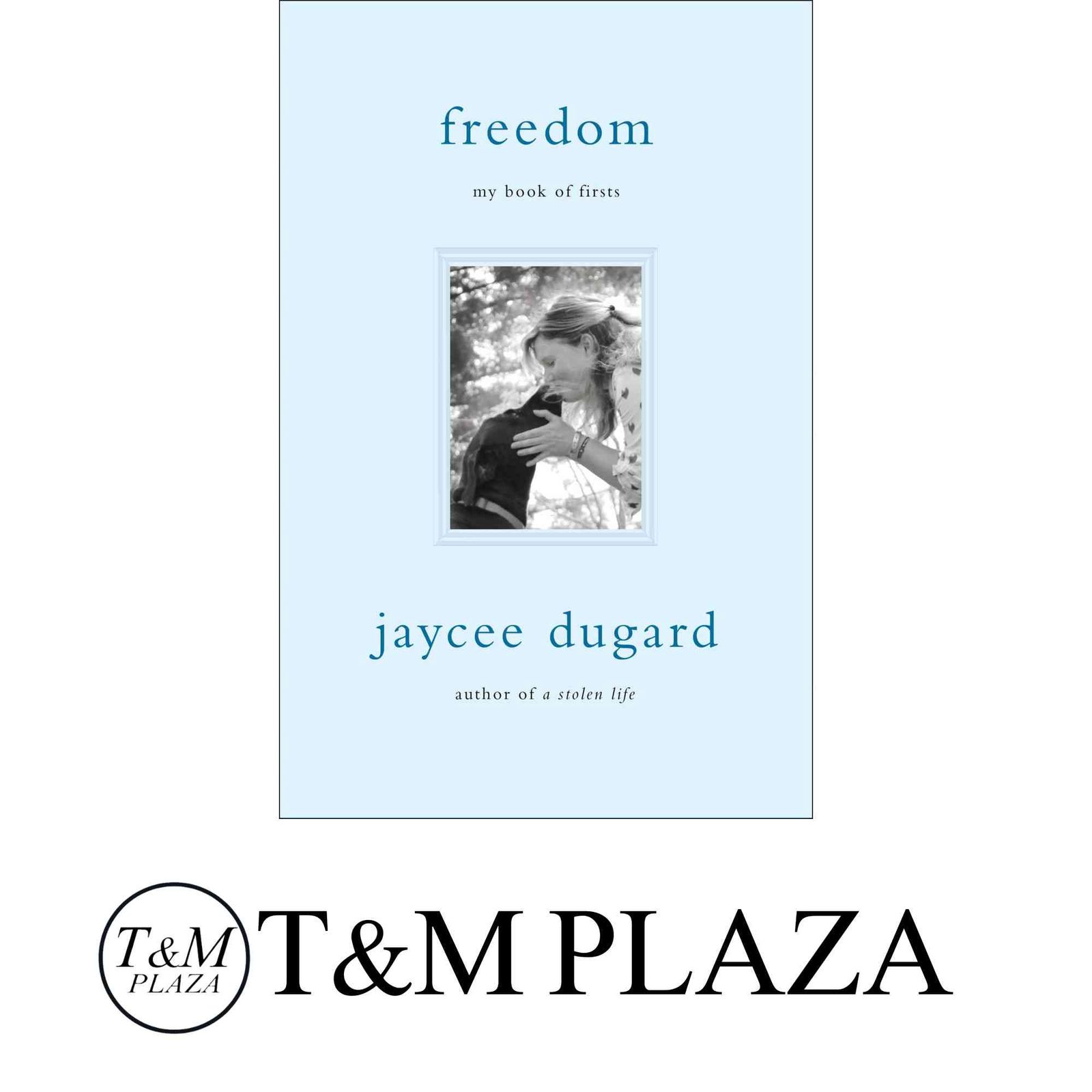 Freedom: My Book of Firsts [ペーパーバック] Dugard, Jaycee