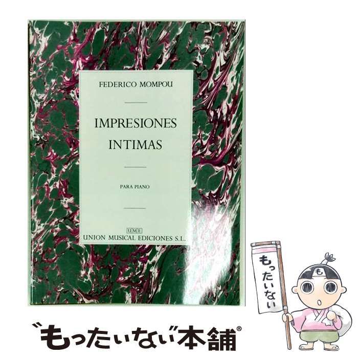 【中古】 Impresiones intimas para piano / Federico Mompou / Union Musical Ediciones