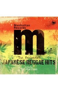 CD／オムニバス／Manhattan Records? The Exclusives JAPANESE REGGAE
