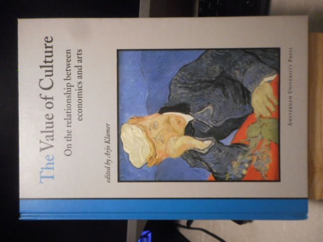 ［古本］The Value of Culture: On the Relationship Between Economics and Arts＊Arjo Klamer＊Amsterdam Univ Press　　#画文堂