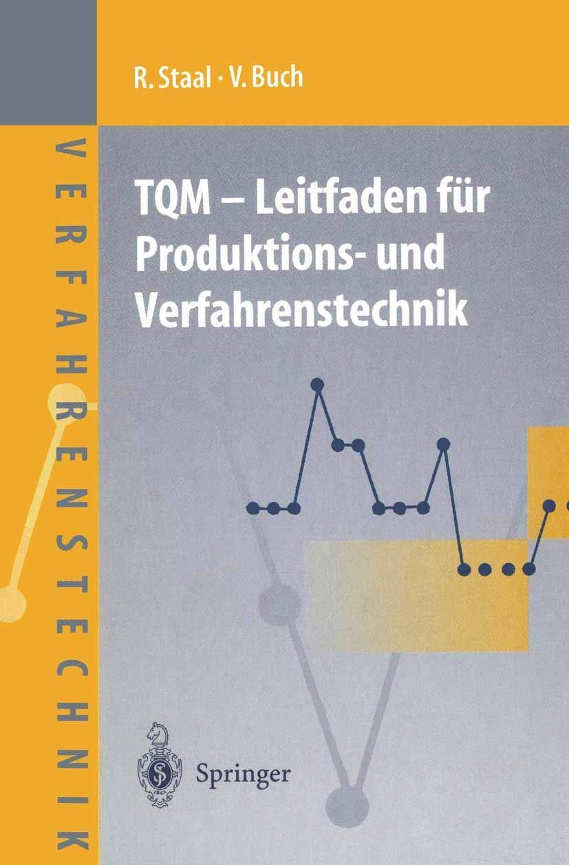TQM ― Leitfaden fuer Produktions- und Verfahrenstechnik (Chemische Technik Verfahrenstechnik)