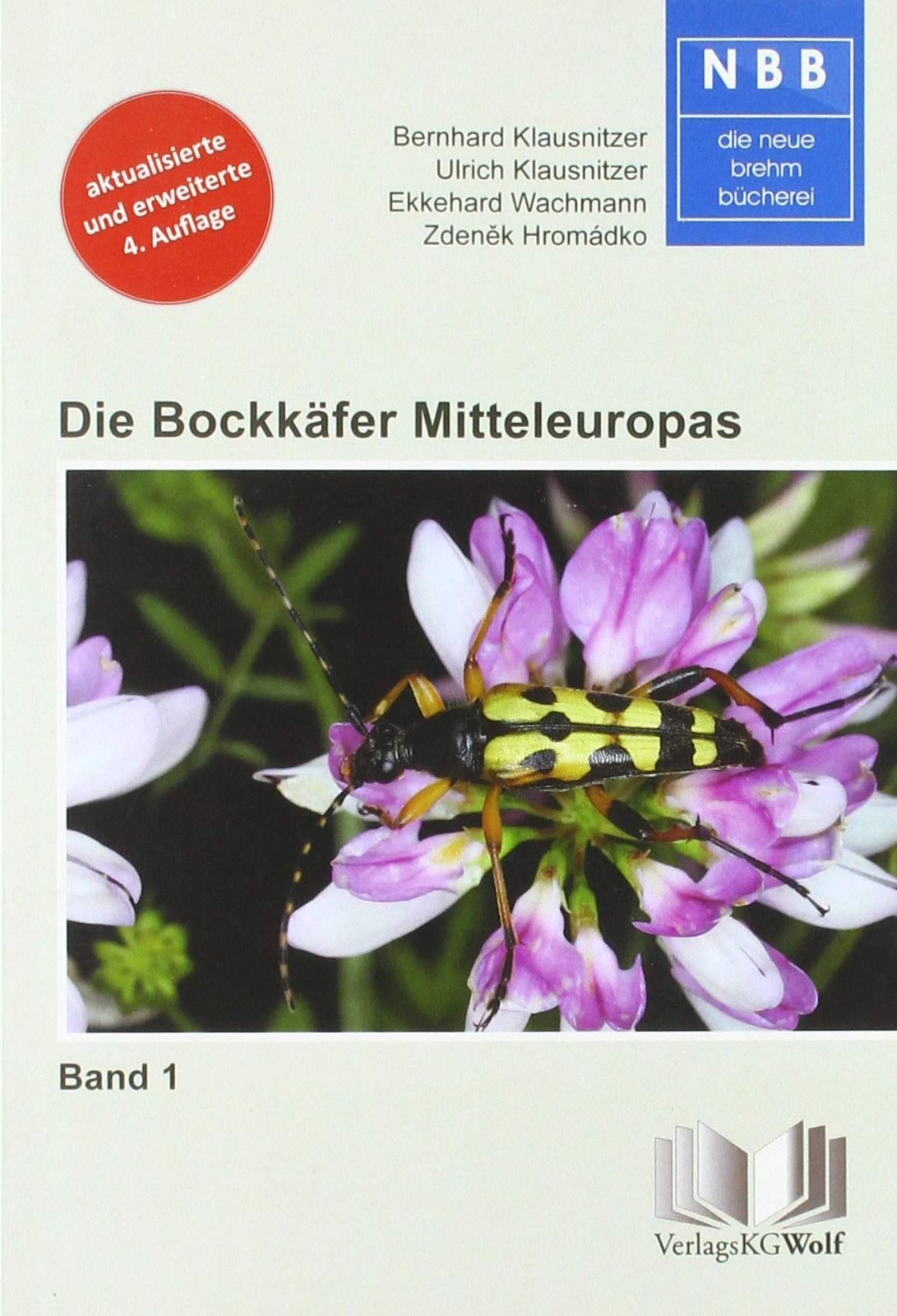 Die Bockk?fer Mitteleuropas 1: Cerambycidae. Band 1: Biologie und Bestimmung