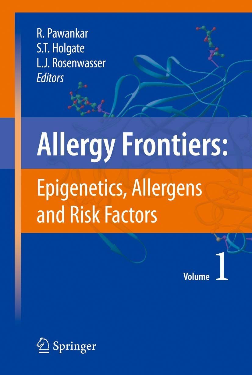 Allergy frontiers volume 1: Epigeneticsallergens and risk factors