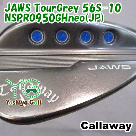 ウェッジ キャロウェイ JAWS TourGrey 56S-10/NSPRO950GHneo(JP)/R/56[145736]