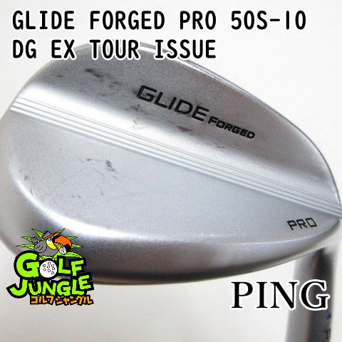 【中古】ウェッジ ピン GLIDE FORGED PRO 50S-10 DG EX TOUR ISSUE S200 50 ウエッジ スチールシャフト おすすめ メンズ 右 [4222]