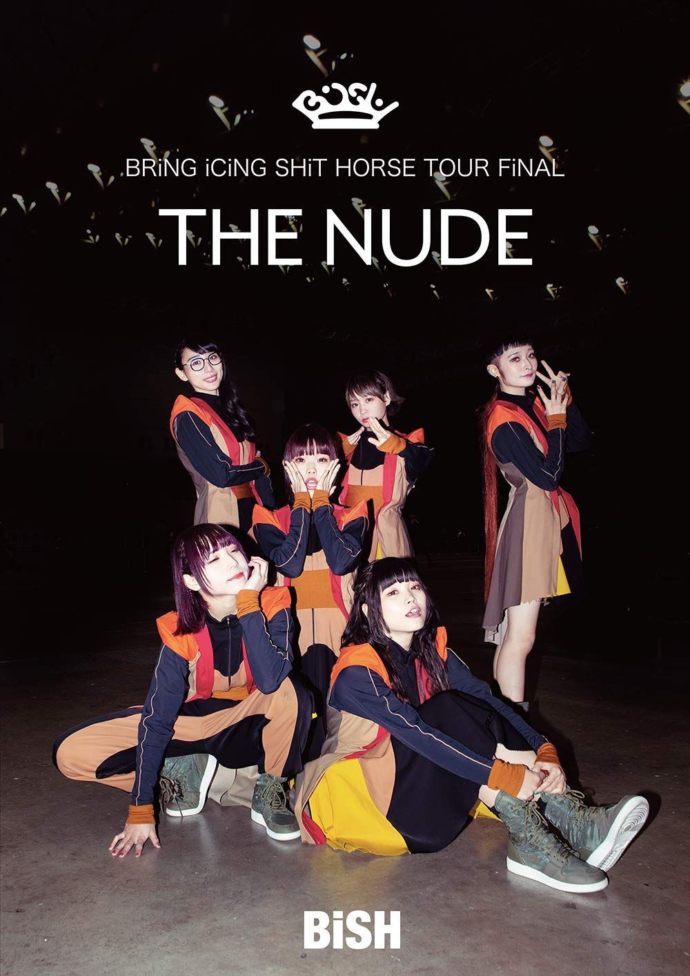 BRiNG iCiNG SHiT HORSE TOUR FiNAL THE NUDE