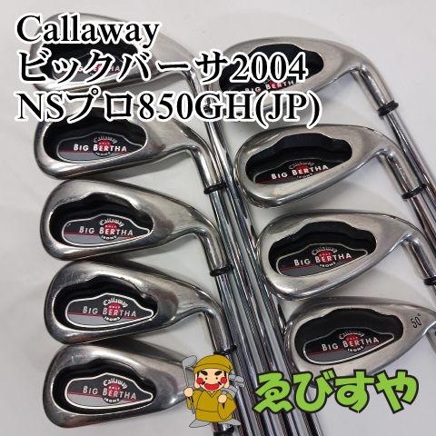 入間■【中古】 アイアンセット キャロウェイ ビックバーサ2004 NSプロ850GH(JP) S 26[4396]